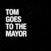 Tom Goes to the Mayor