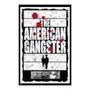 The American Gangster