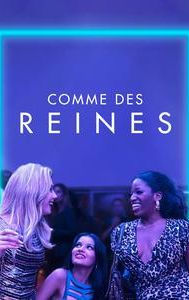 Comme des reines