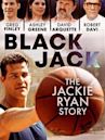 Blackjack: The Jackie Ryan Story