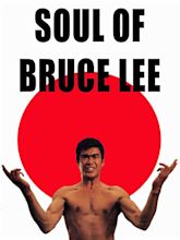 Soul of Bruce Lee - Movie Reviews