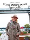 Joanna Lumley's Home Sweet Home: Travels in My Own Land