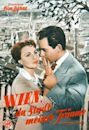 Vienna, City of My Dreams (1957 film)