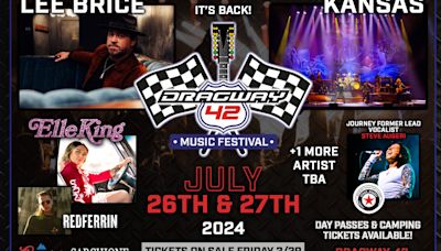 Dragway 42 Music Festival canceled. Concerts included Kansas, Elle King, Lee Brice, Foghat