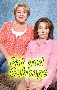 Pat & Cabbage