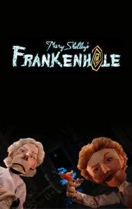 Mary Shelley's Frankenhole