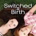 Switched at Birth