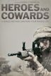 Heroes and Cowards