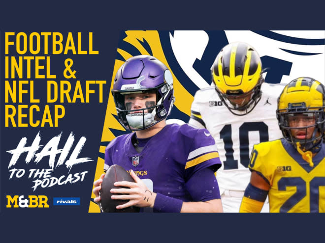 Hail to the Podcast: Football Intel NFL Draft Recap