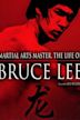 The Life of Bruce Lee