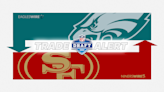 Eagles trade pick No. 86 to the 49ers for picks No. 94 and 132