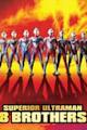 Superior 8 Ultraman Brothers