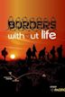 Borders Without Life | Crime, Thriller