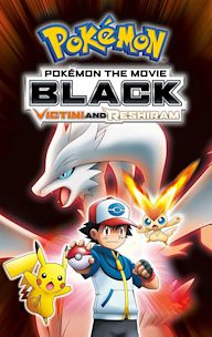 Pokémon the Movie: Black - Victini and Reshiram