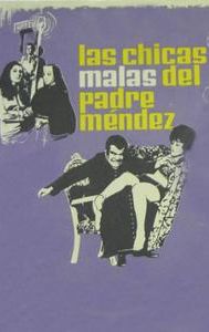 Las chicas malas del padre Méndez