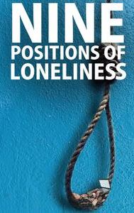 Nine Positions of Loneliness