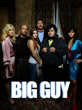 Big Guy (S) (2009) - FilmAffinity