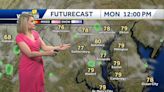 Partly cloudy but warm and humid Monday with temps in the 8o's