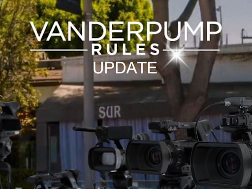 'Vanderpump Rules’ Season 12 Production Set to Begin, Cameras Spotted at SUR: Report