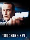 Touching Evil