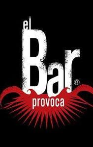 El bar provoca