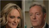 Stormy Daniels tells Piers Morgan her fan base is generally ‘white guys in suits – like you’