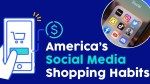 Why do Americans prefer social media shopping? Could spend upwards of $59B online