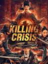 Killing Crisis