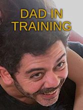 Dad in Training