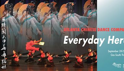 Atlanta Chinese Dance Company Will Present EVERYDAY HEROES