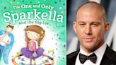 How Channing Tatum's daughter inspired his new children's book, The One and Only Sparkella and the Big Lie