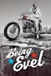 Being Evel