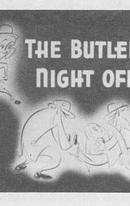 The Butler's Night Off