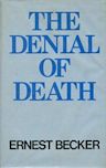 The Denial of Death