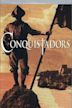 The Conquistadors