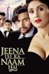 Jeena Isi Ka Naam Hai (film)