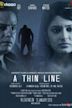 A Thin Line