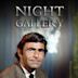 Night Gallery