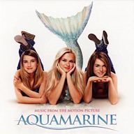 Aquamarine: Music From The Motion Picture