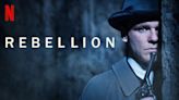 Rebellion Season 2 Streaming: Watch & Stream Online via Netflix