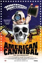 American Cannibal (2006) - Perry Grebin, Michael Nigro | Review | AllMovie