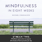 Mindfulness in 8 Weeks: 20 Minutes a Day Progra‪m