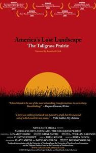 America's Lost Landscape: The Tallgrass Prairie