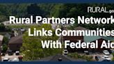 Rural Partners Network Links Communities With Federal Programs Aimed at Building Prosperity