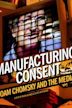 Manufacturing Consent (film)