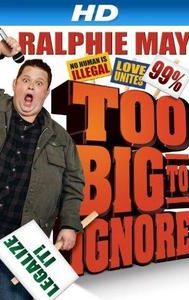 Ralphie May: Too Big to Ignore