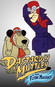 Dastardly & Muttley in Their Flying Machines