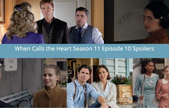 When Calls the Heart Season 11 Episode 10 Spoilers: Nathan and Elizabeth Intervene When Allie Makes a Dangerous Decision