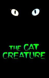 The Cat Creature