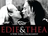 Edie & Thea: A Very Long Engagement